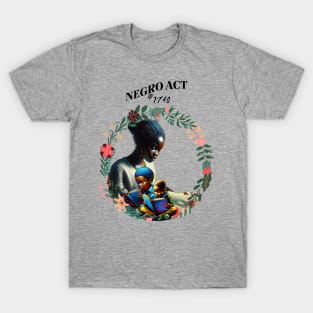 Negro Act Of 1740 T-Shirt